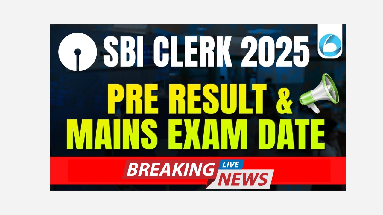 SBI Clerk 2025 Mains Exam & Result Date